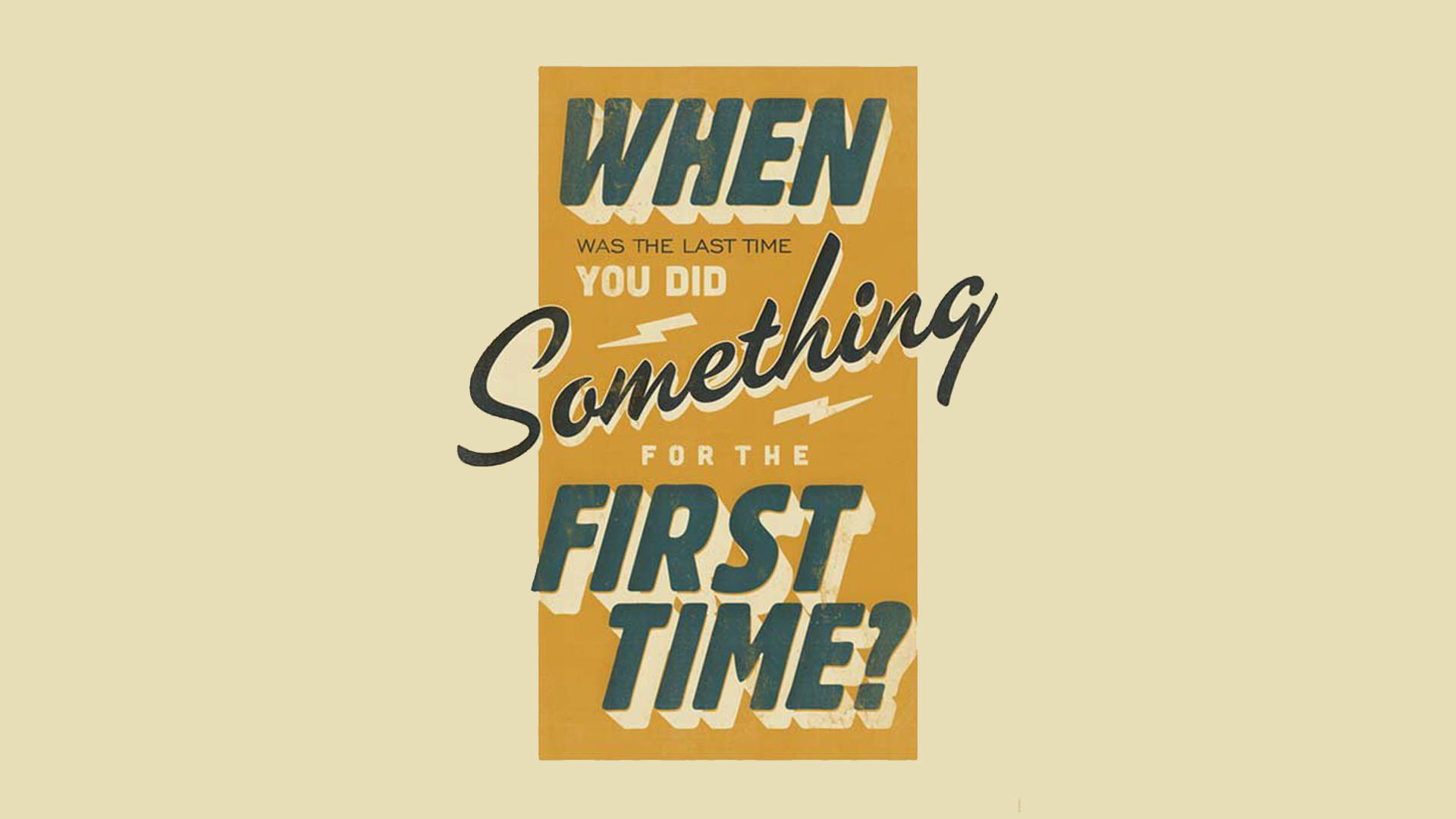 First Time Examples When was the first time – ESL Conversation Questions and Speaking ...